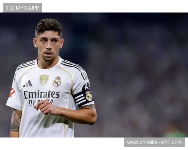 巴尔韦德中场调度出色，皇马攻防转换核心表现稳定